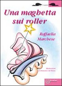 Una maghetta sui Roller