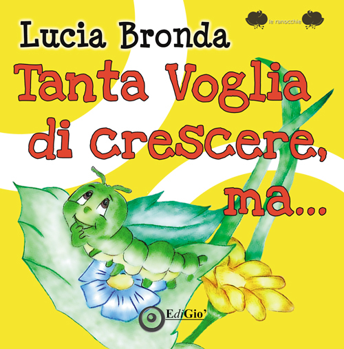 Tanta voglia di crescere, ma...