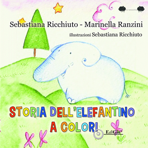 Storia dell'elefantino a colori. Ediz. illustrata