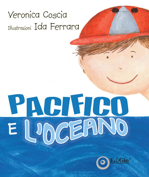 Pacifico e l'Oceano. Ediz. illustrata