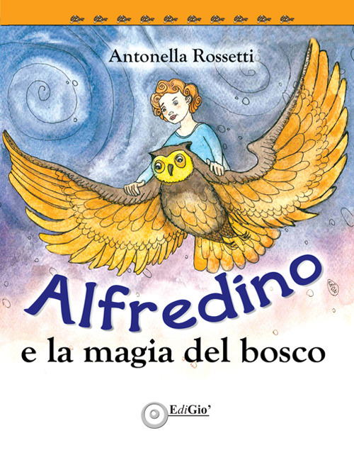 Alfredino e la magia del bosco