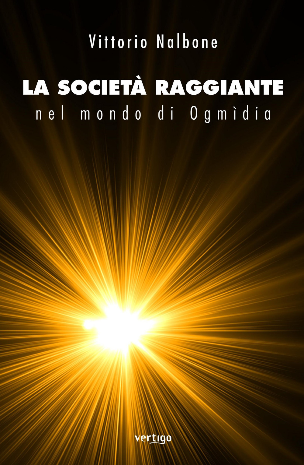 La società raggiante nel mondo di Ogmidia