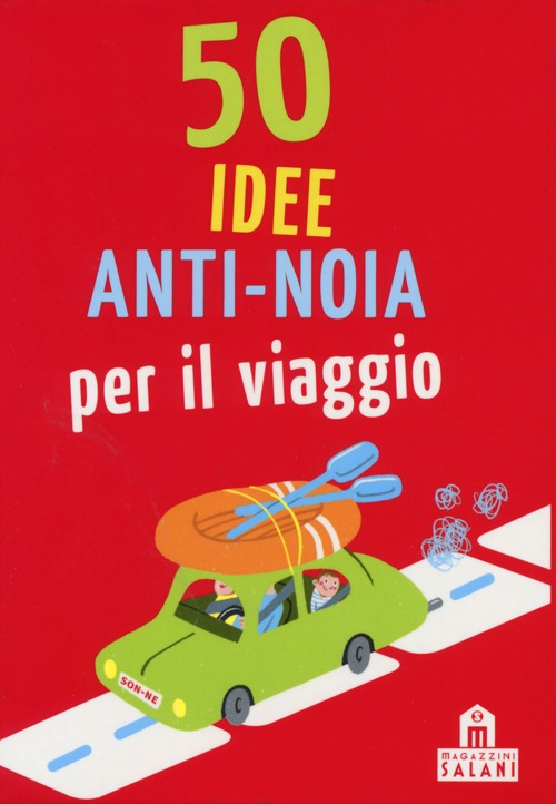 50 idee anti-noia per il viaggio. Carte. Ediz. illustrata