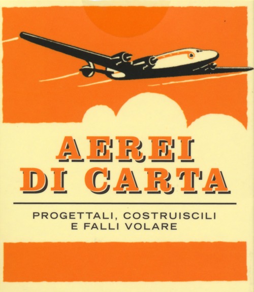 Aerei di carta. Con gadget