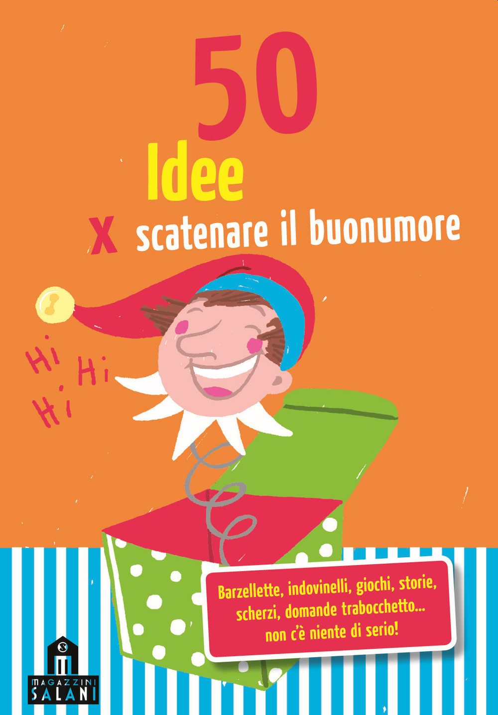 50 idee per scatenare il buonumore. Carte