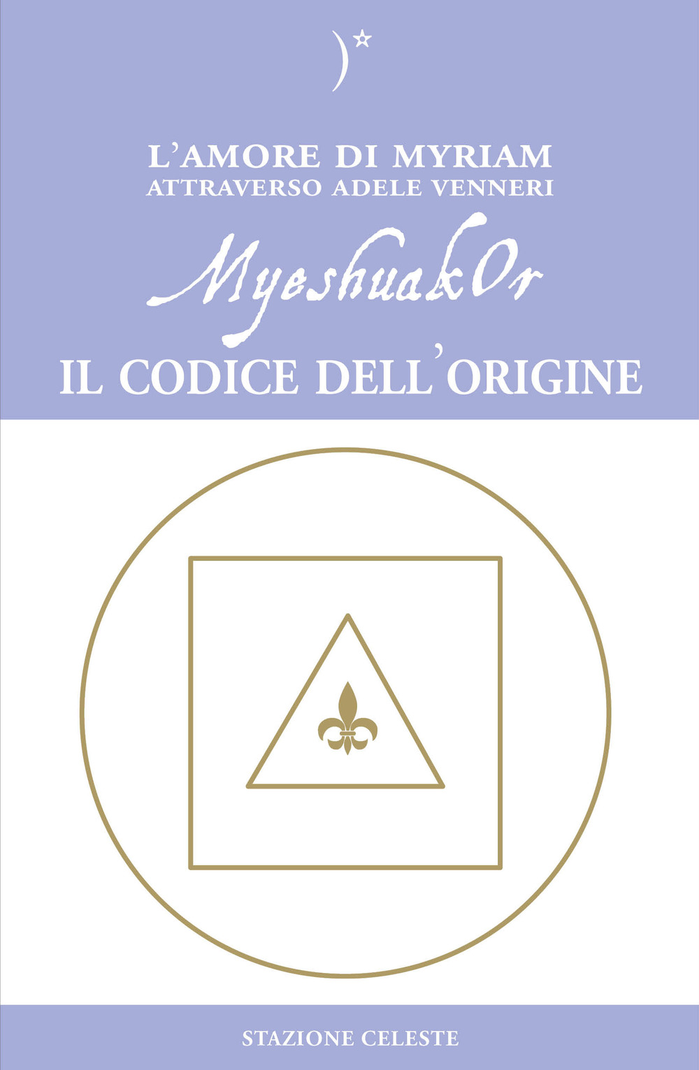 MyeshuakOr. Il codice dell'origine