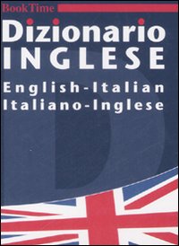 Dizionario inglese. English-italian, italiano-inglese. Ediz. bilingue