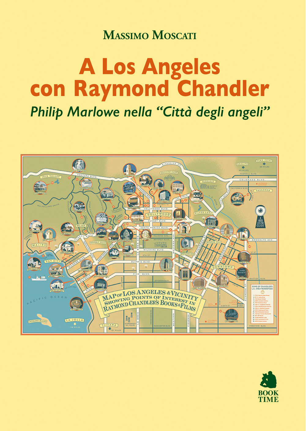A Los Angeles con Raymond Chandler. Philip Marlowe nella «Città degli angeli»