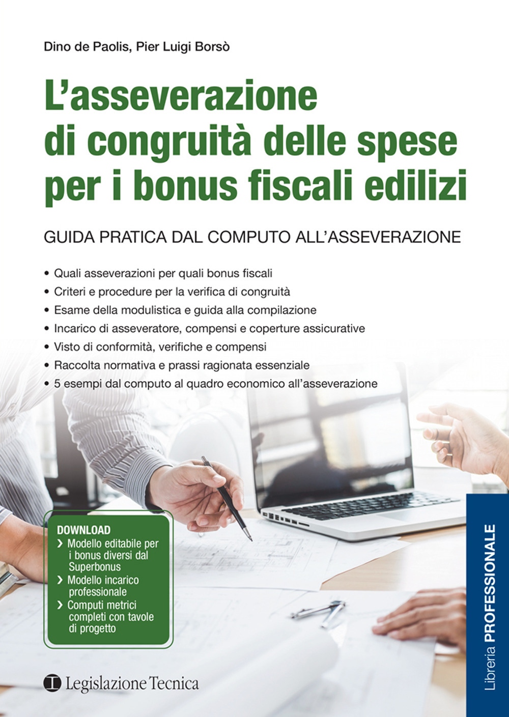 L'asseverazione di congruità delle spese per i bonus fiscali edilizi. Guida pratica dal computo all'asseverazione