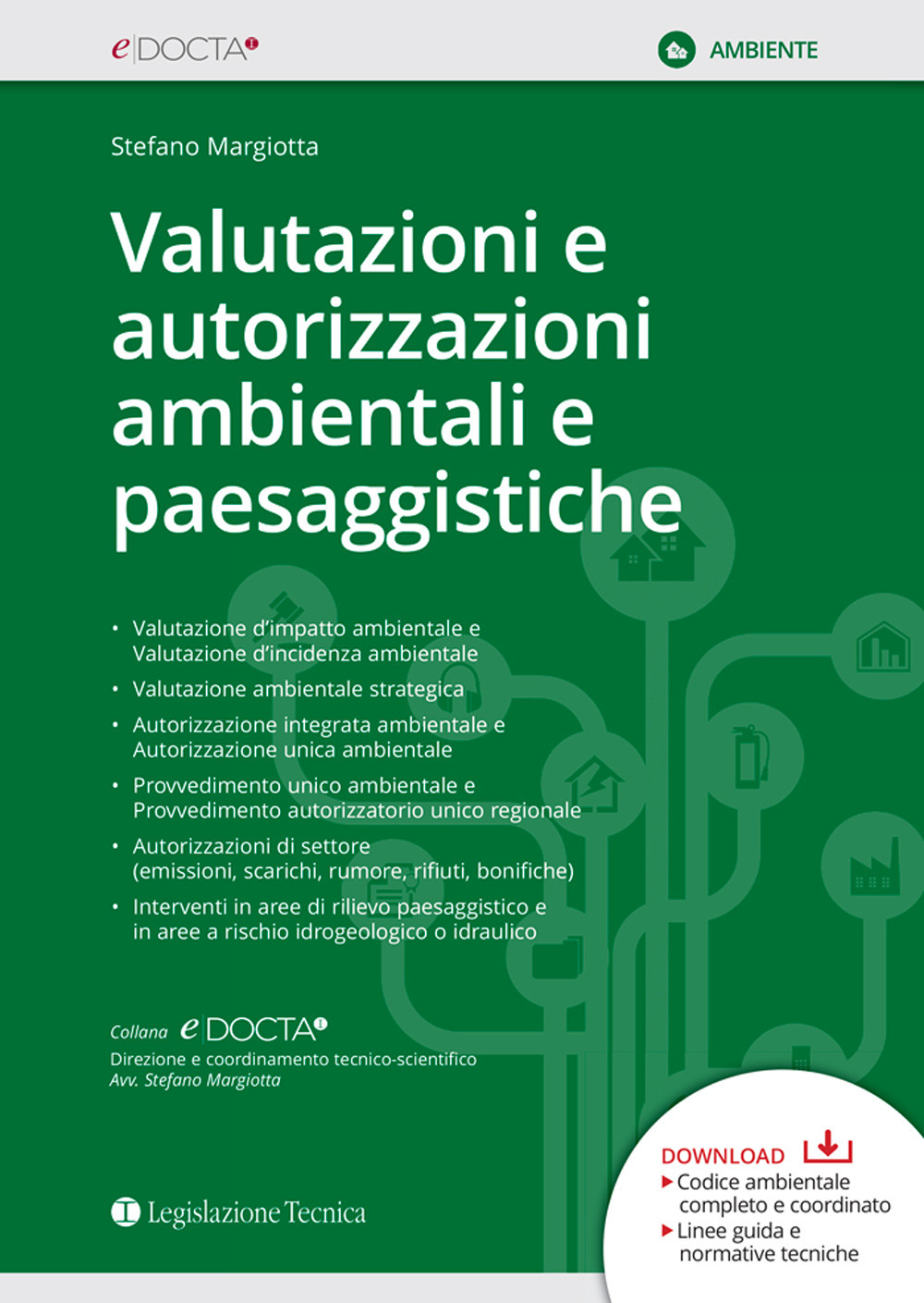 Valutazioni e autorizzazioni ambientali e paesaggistiche