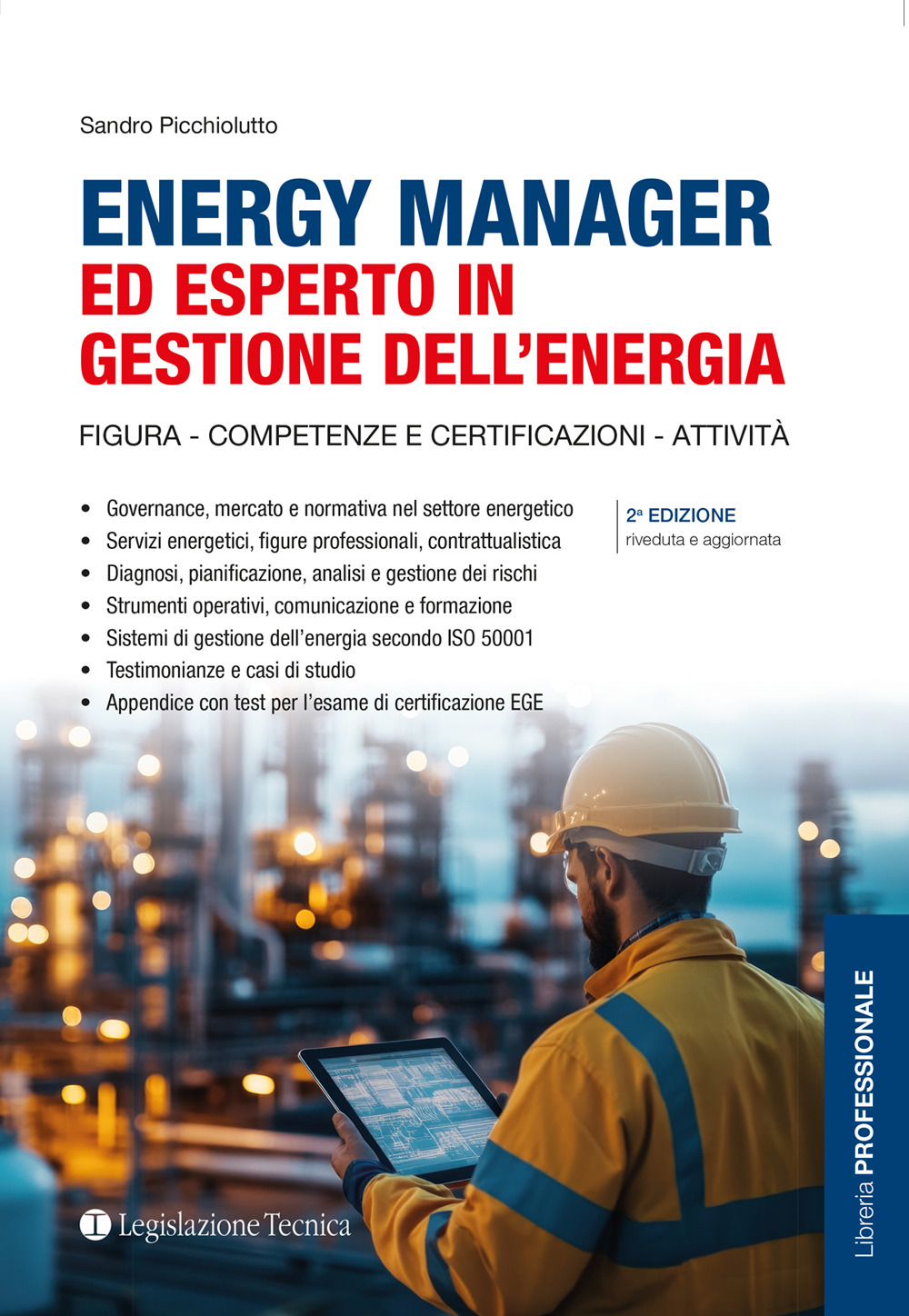 Energy manager ed esperto in gestione dell'energia. Figura, competenze e certificazioni, attività