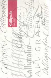 Calligrafia. 1991-1995. Ediz. illustrata