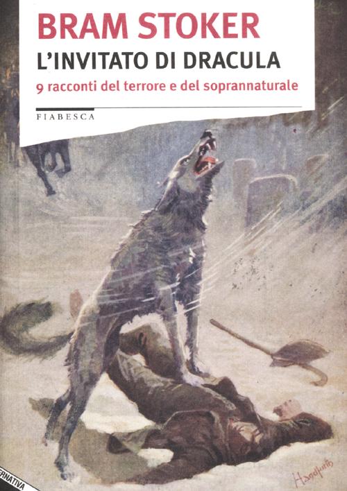 L'invitato di Dracula. 9 racconti del terrore e del soprannaturale