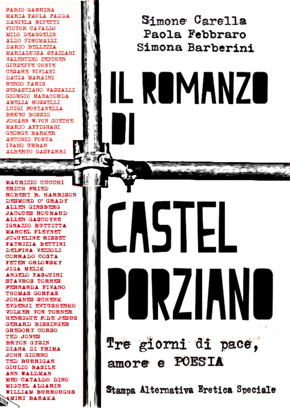 Il romanzo di Castel Porziano. Tre giorni di pace, amore e poesia