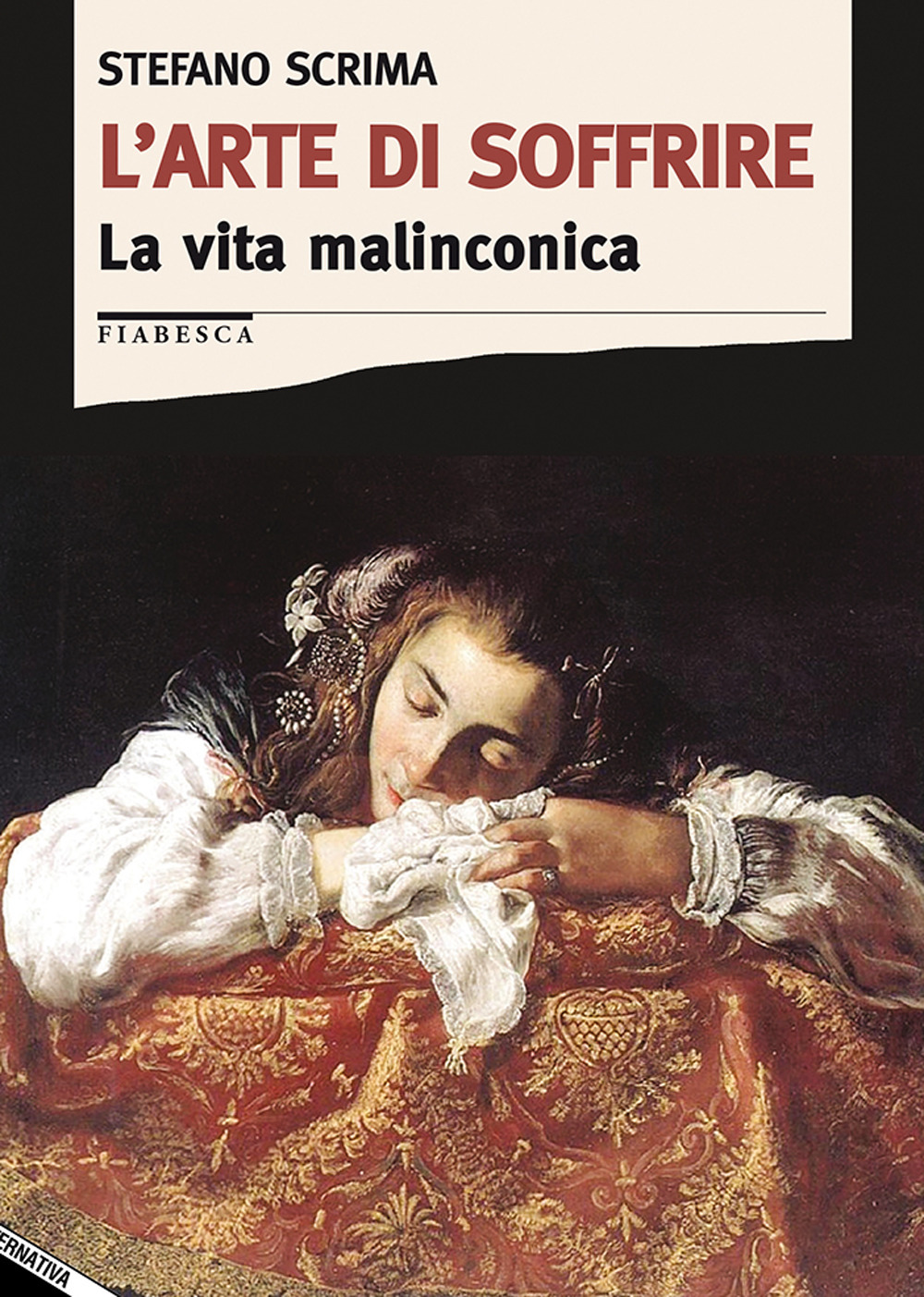 L'arte di soffrire. La vita malinconica