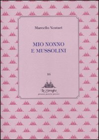 Mio nonno e Mussolini