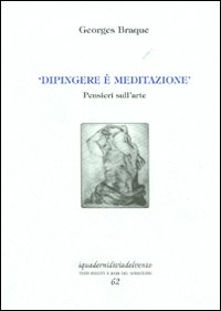 «Dipingere è meditazione». Pensieri sull'arte