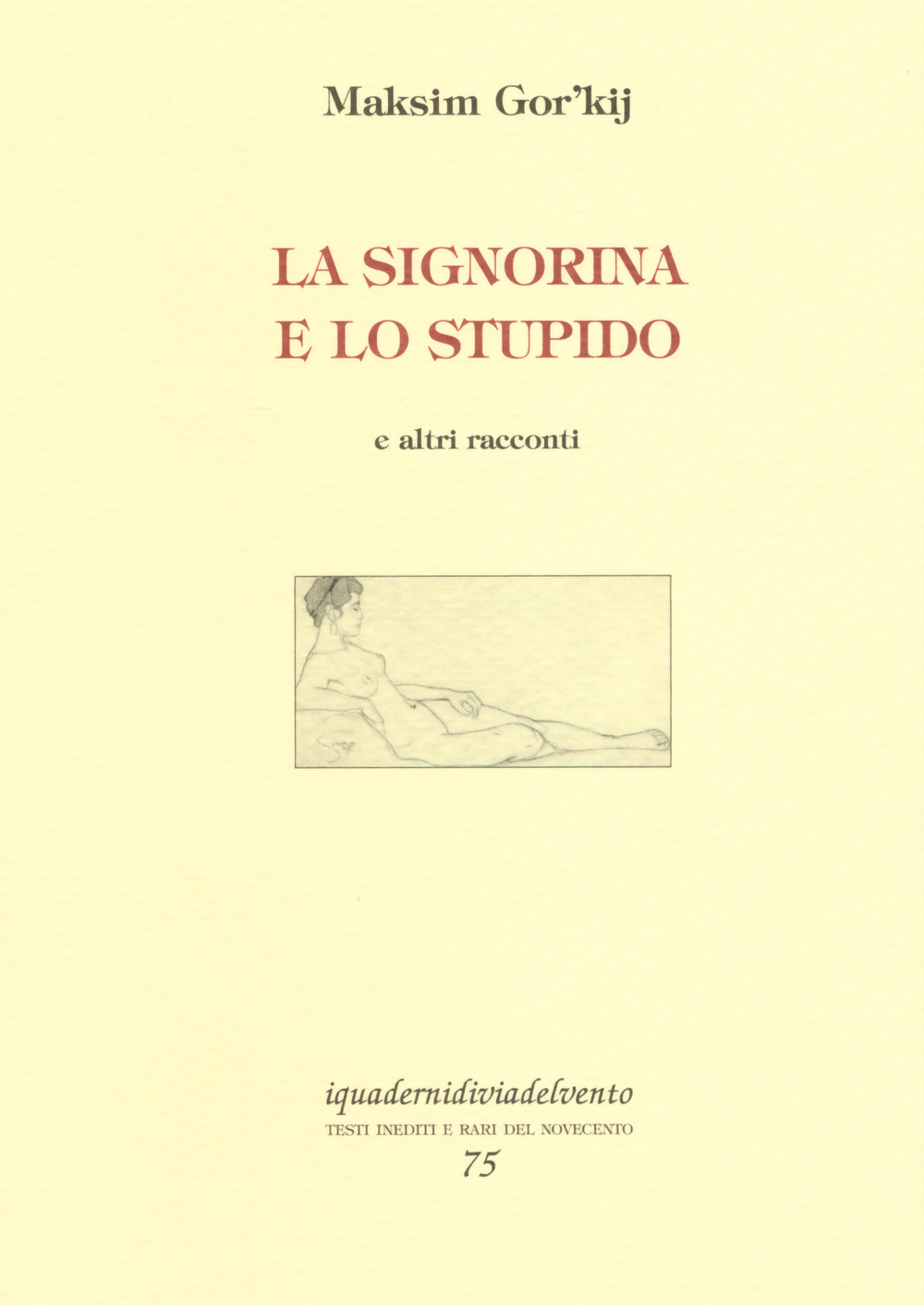 La signorina e lo stupido e altri racconti