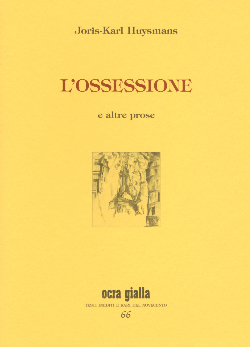 L'ossessione e altre prose