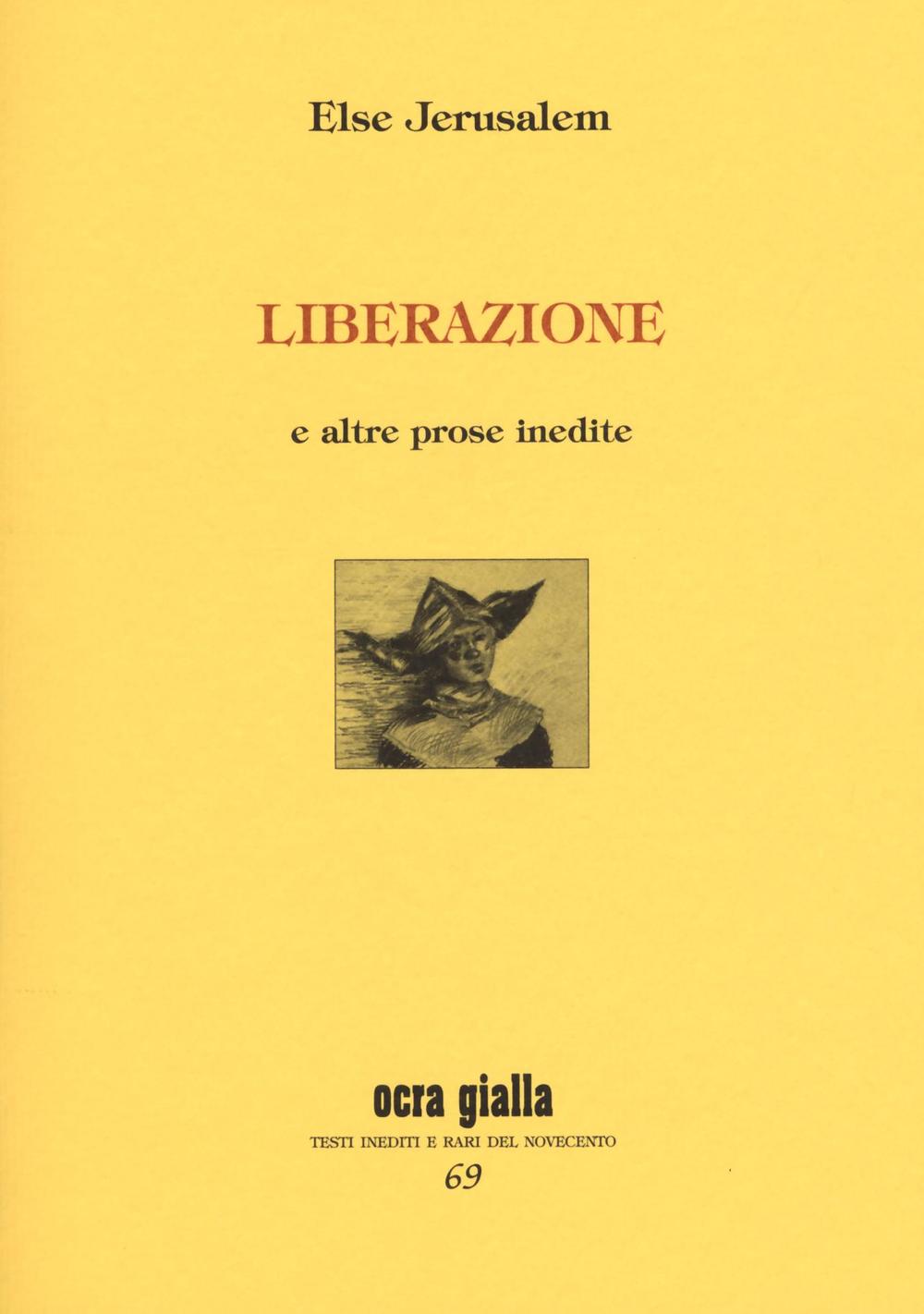 Liberazione e altre prose insedite