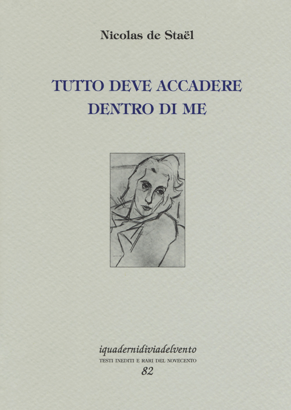 Tutto deve accadere dentro di me. Ediz. limitata