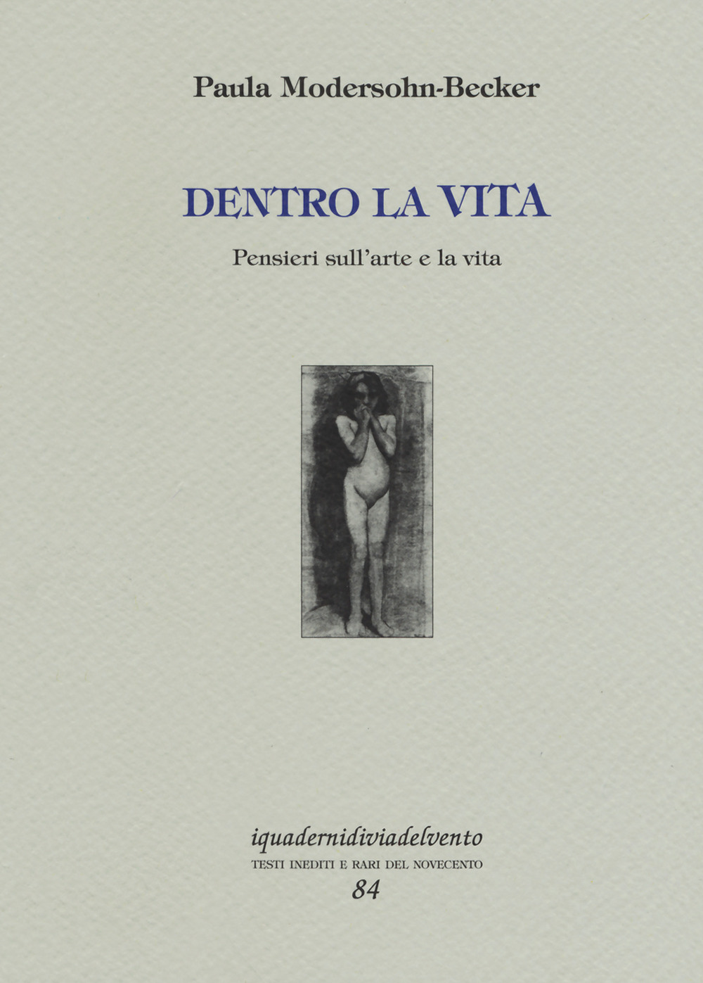 Dentro la vita. Pensieri sull'arte e la vita. Ediz. a colori
