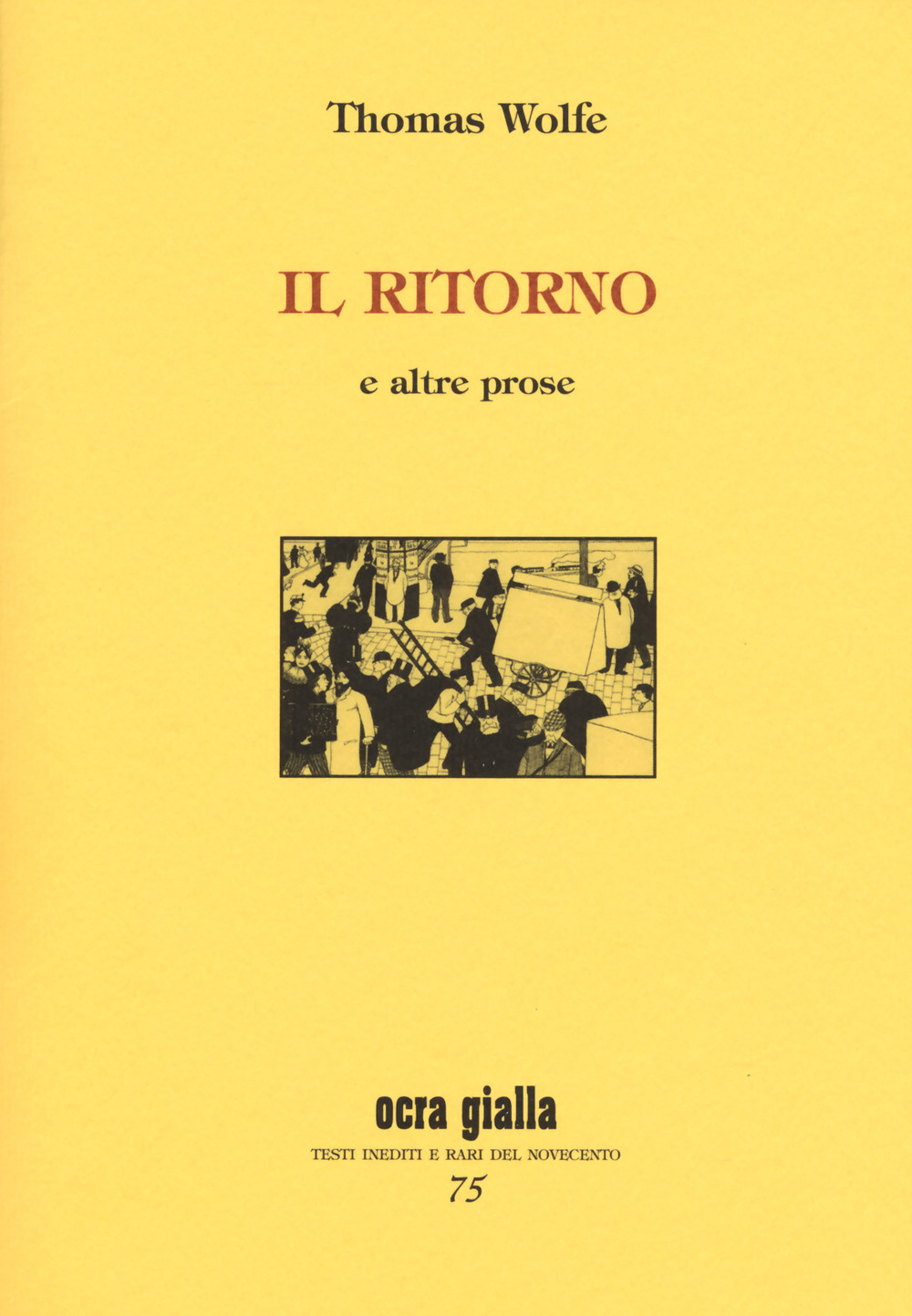 Il ritorno e altre prose. Ediz. limitata