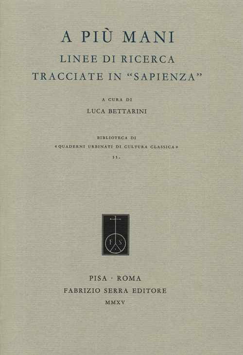 A più mani. Linee di ricerca tracciate in «Sapienza»