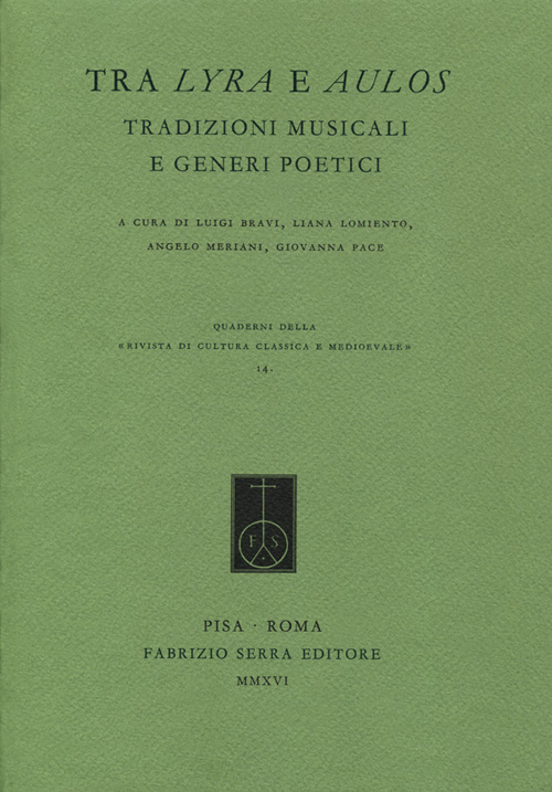 Tra lyra e aulos. Tradizioni musicali e generi poetici