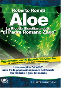 Aloe la ricetta brasiliana detta «di padre Romano Zago»