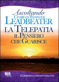 La telepatia. Il pensiero che guarisce