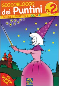 Giocoblocco dei puntini. Unisci i puntini e colora! Ediz. illustrata. Vol. 2