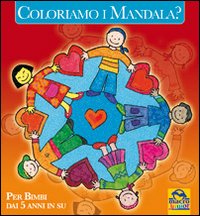 Coloriamo i mandala? Ediz. illustrata
