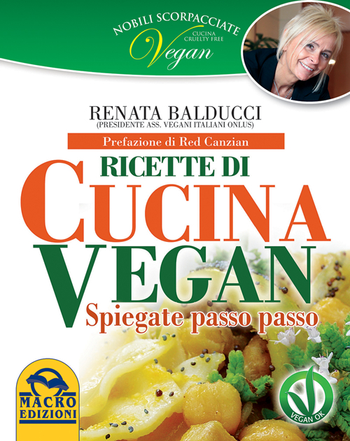 Nobili scorpacciate vegan. Ricette di cucina vegan