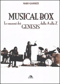 Musical box. Le canzoni dei Genesis dalla A alla Z