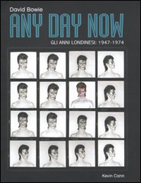 Any day now. Gli anni londinesi: 1947-1974. Ediz. illustrata