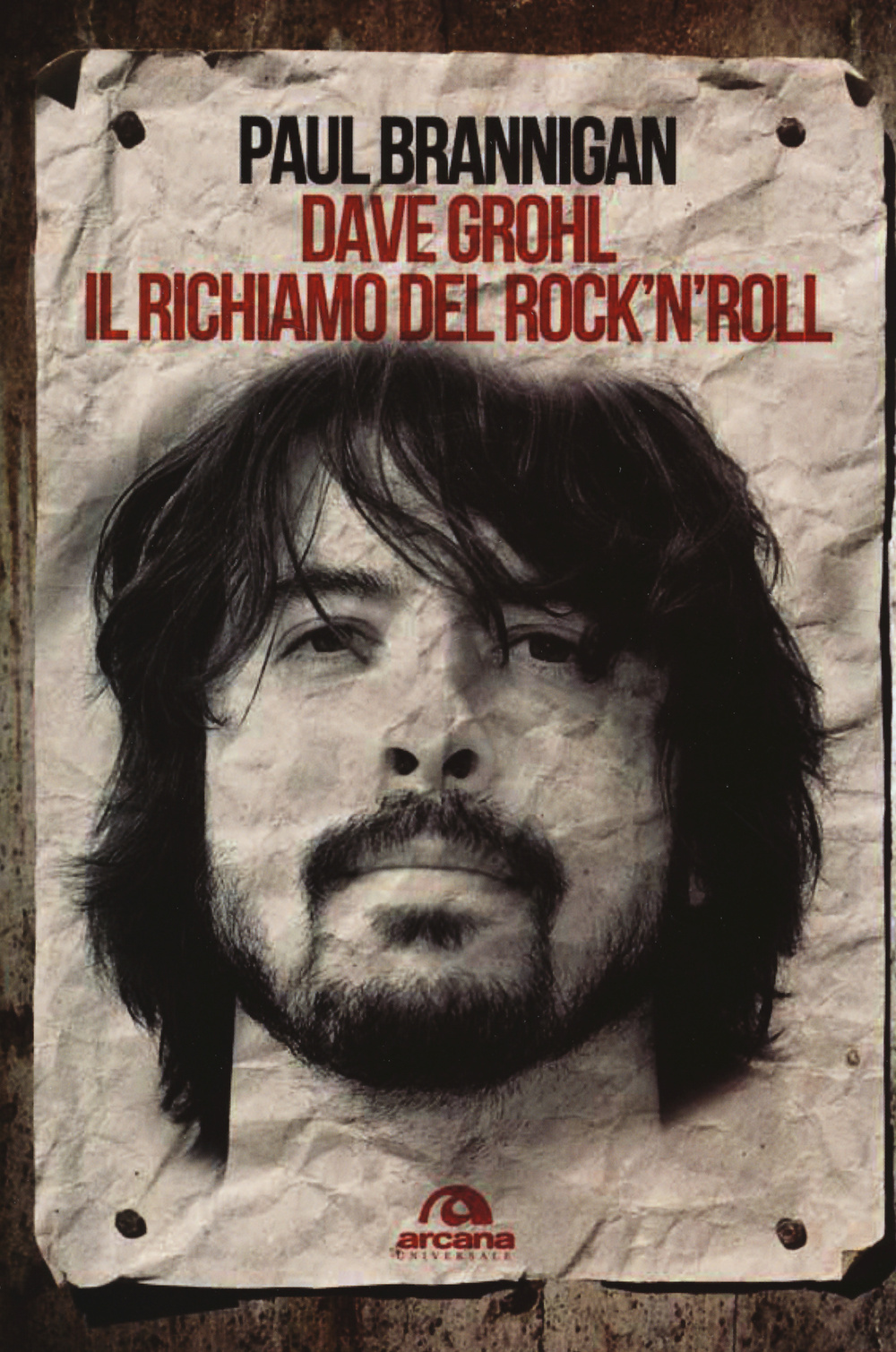 Dave Grohl. Il richiamo del rock'n'roll