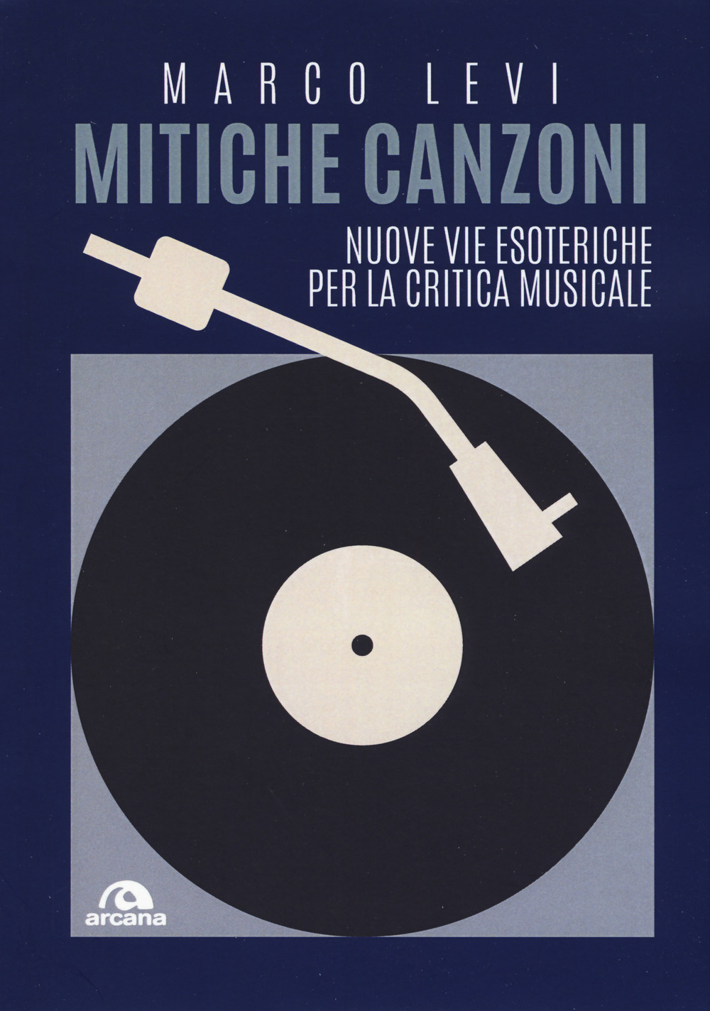 Mitiche canzoni. Nuove vie esoteriche per la critica musicale