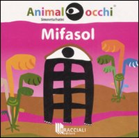 MIFASOL. EDIZ. ILLUSTRATA - 9788862360135