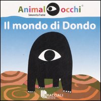 MONDO DI DONDO. EDIZ. ILLUSTRATA (IL) - 9788862360159