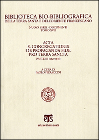 Acta S. Congregationis de Propaganda Fide pro Terra Sancta. Vol. 3: 1847-1851