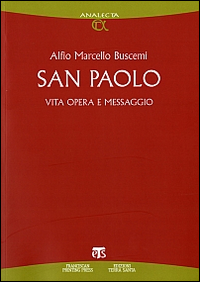 San Paolo. Vita, opera e messaggio