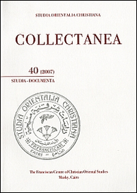Studia orientalia christiana. Collectanea. Studia, documenta (2007). Ediz. araba, francese e inglese. Vol. 40