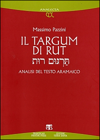 Il Targum di Rut. Analisi del testo aramaico