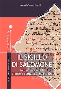 Il Sigillo di Salomone. In tre manoscritti di magia copta in lingua araba