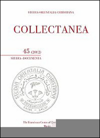 Studia orientalia christiana. Collectanea. Studia, documenta (2012). Ediz. araba, francese e inglese. Vol. 45