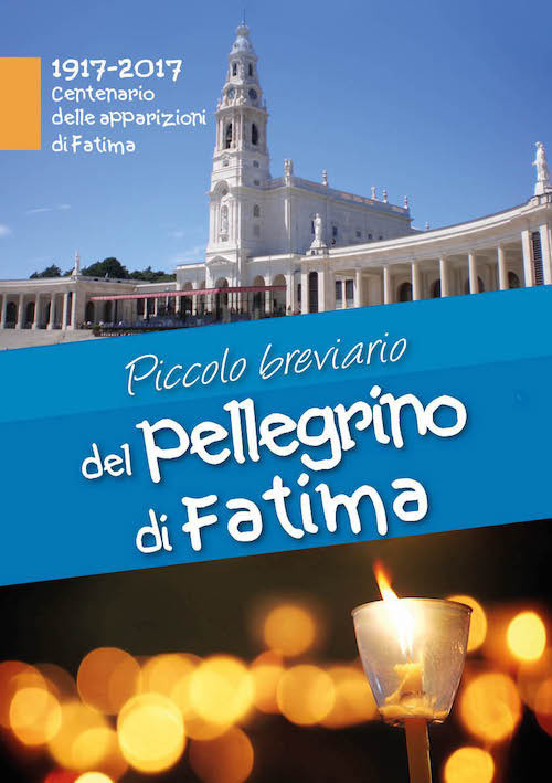 Piccolo breviario del pellegrino di Fatima