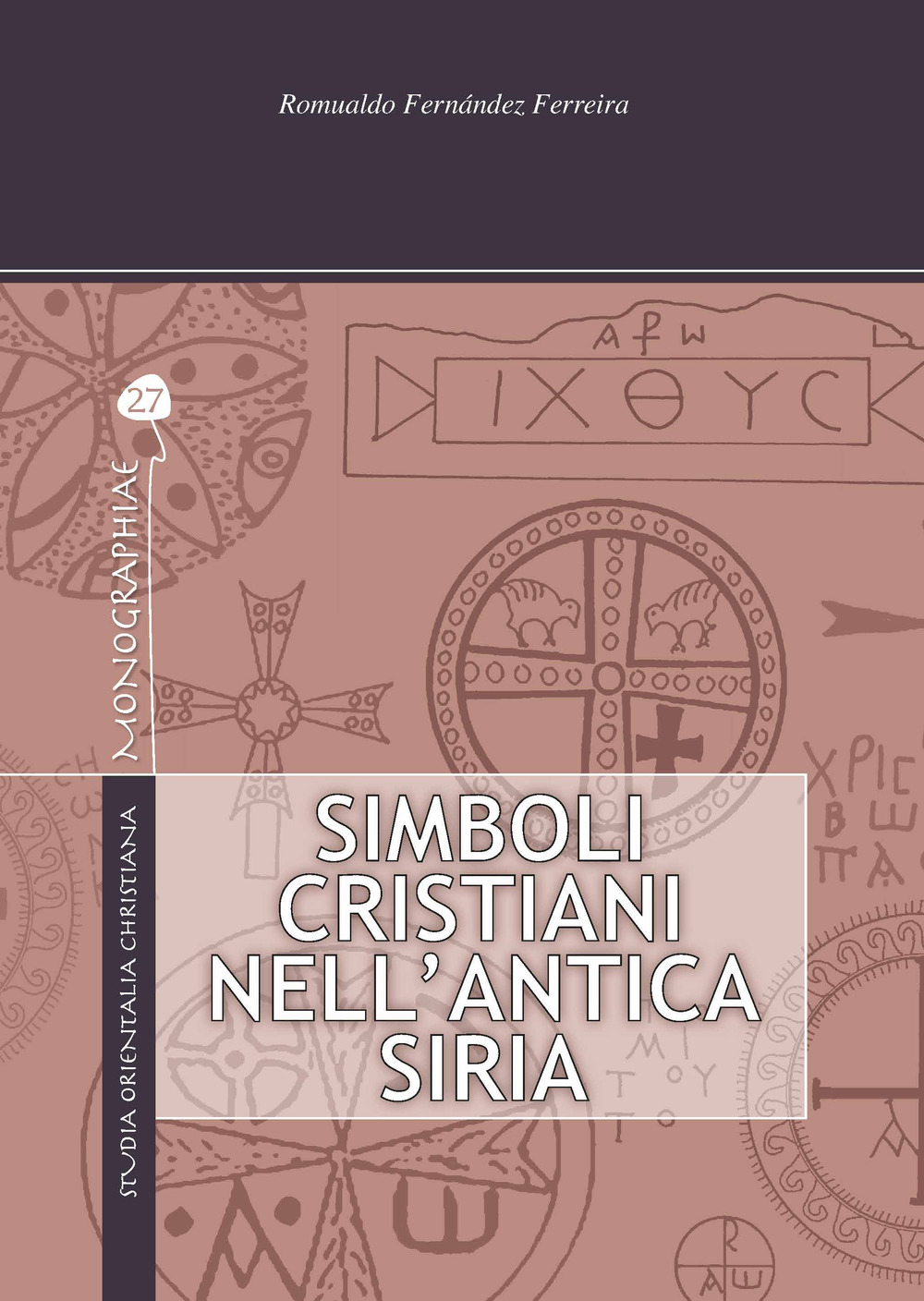 Simboli cristiani nell'antica Siria. Ediz. illustrata