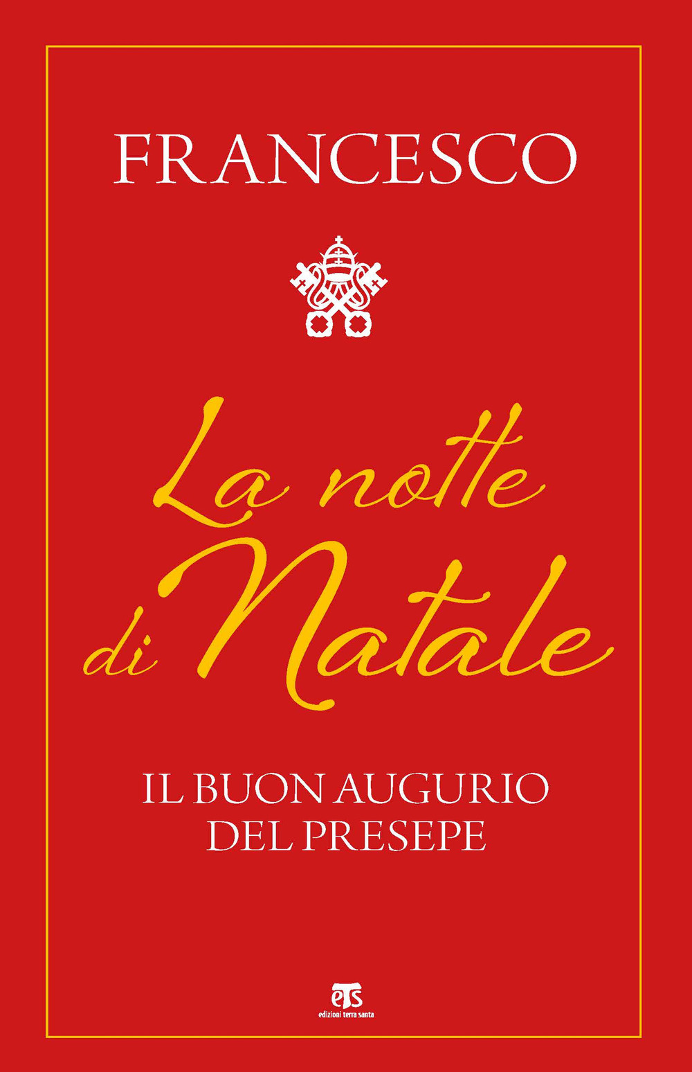 La notte di Natale. Il buon augurio del presepe