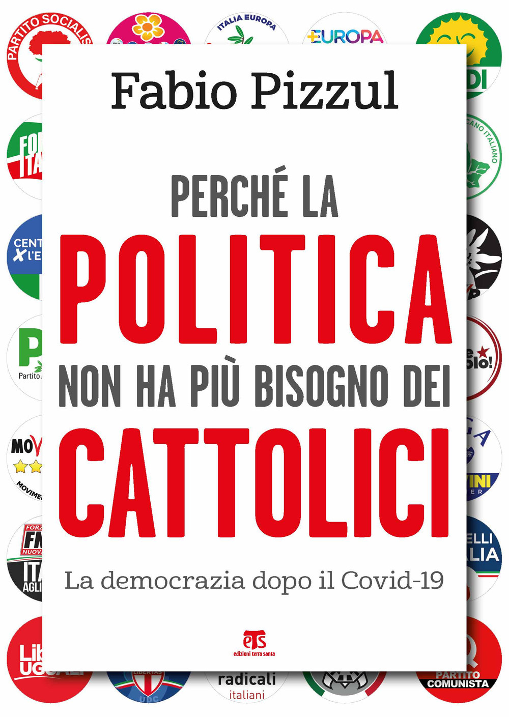 Perché la politica non ha più bisogno dei cattolici. La democrazia dopo il Covid-19